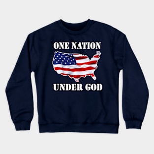 One Nation Under God Crewneck Sweatshirt